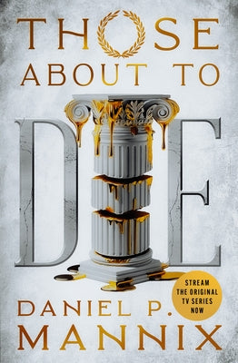 Those about to Die by Mannix, Daniel P.