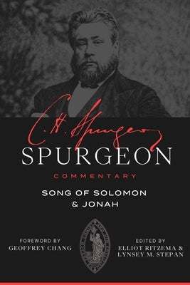 Spurgeon Commentary: Song of Solomon and Jonah by Spurgeon, Charles Haddon