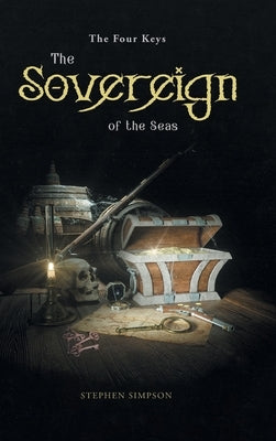 The Sovereign of the Seas: The Four Keys by Stephen Simpson