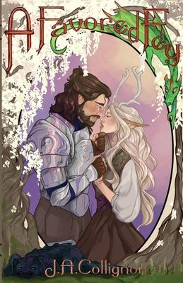 A Favored Fey: A cottagecore cozy fantasy by Collignon, J. a.
