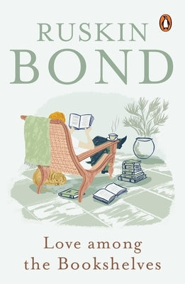 Love Among the Bookshelves by Bond, Ruskin