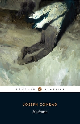 Nostromo: A Tale of the Seaboard by Conrad, Joseph