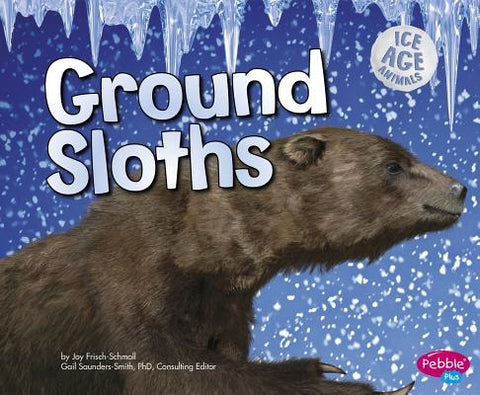Ground Sloths by Saunders-Smith, Gail