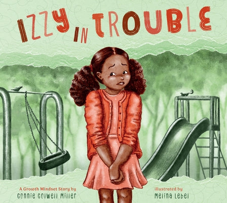 Izzy in Trouble: A Growth Mindset Story by Miller, Connie Colwell