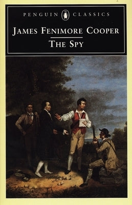 The Spy by Cooper, James Fenimore