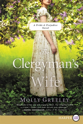 The Clergyman's Wife: A Pride & Prejudice Novel by Greeley, Molly