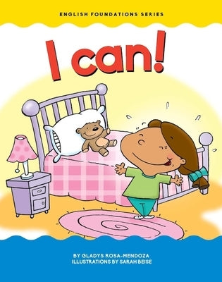 I Can! by Mendoza, Gladys Rosa