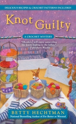 Knot Guilty by Hechtman, Betty