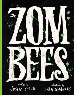 The Zombees by Col?n, Justin