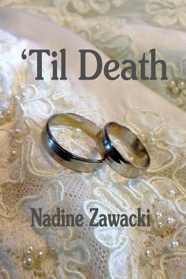 'til Death by Zawacki, Nadine