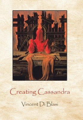 Creating Cassandra by Di Blasi, Vincent
