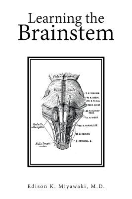 Learning the Brainstem by Miyawaki, Edison K.