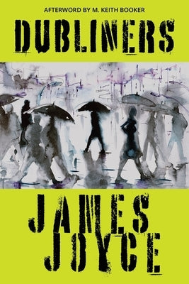 Dubliners (Warbler Classics Annotated Edition) by Joyce, James