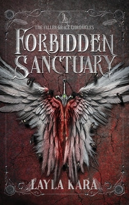 Forbidden Sanctuary by Kara, Layla