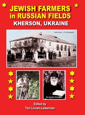 Jewish Farmers in Russia Fields by Livneh-Lieberman, Tzvi