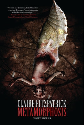 Metamorphosis: Short Stories by Fitzpatrick, Claire