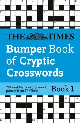 Times Bumper Book of Cryptic Crosswords Book 1: 200 World-Famous Crossword Puzzles by The Times Mind Games