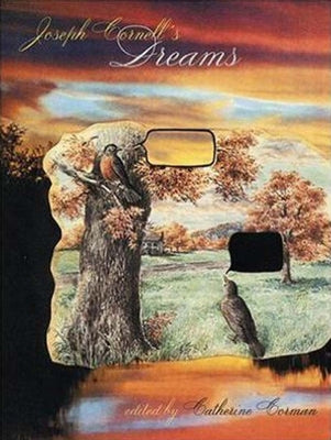 Joseph Cornell's Dreams by Cornell, Joseph