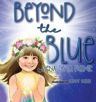 Beyond The Blue by de la Fuente, Elena