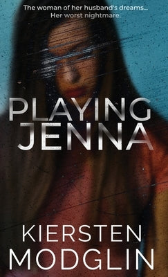 Playing Jenna by Modglin, Kiersten