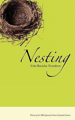Nesting by Ruzicka, Erin