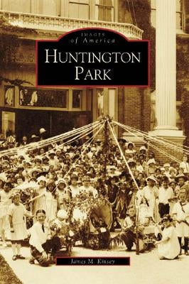Huntington Park by Kinsey, James