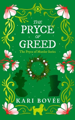 The Pryce of Greed: An Historical Ghost Cozy Mystery by Bovee, Kari