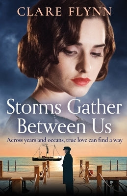 Storms Gather Between Us by Flynn, Clare