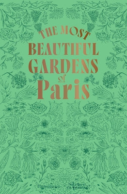 The Most Beautiful Gardens of Paris by Marie, StÃ©phane
