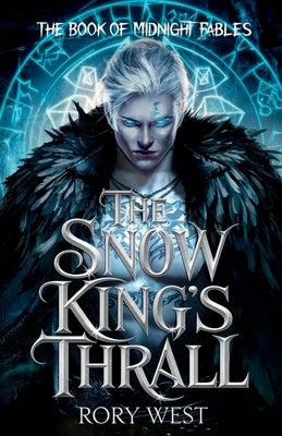 The Snow King's Thrall by West, Rory