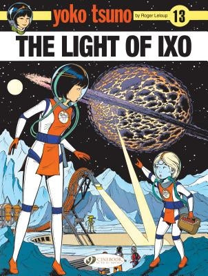 The Light of Ixo: Volume 13 by LeLoup, Roger
