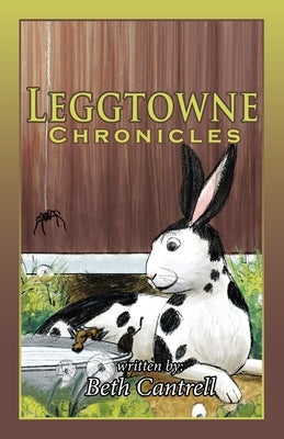 Leggtowne Chronicles by Cantrell, Beth