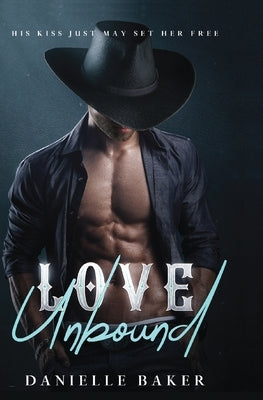 Love Unbound by Baker, Danielle
