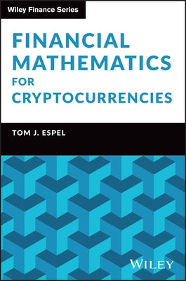 Financial Mathematics for Cryptocurrencies by Espel, Tom