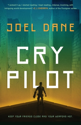 Cry Pilot by Dane, Joel