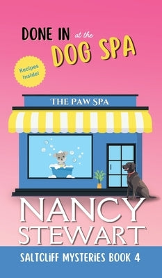 Done In at the Dog Spa by Stewart, Nancy`