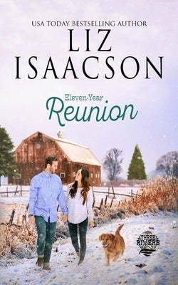 Eleven Year Reunion by Isaacson, Liz