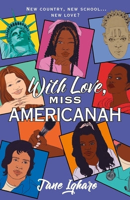 With Love, Miss Americanah by Igharo, Jane