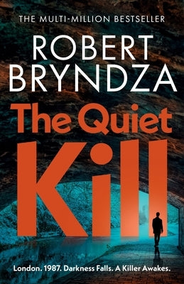 The Quiet Kill by Bryndza, Robert