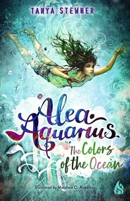 The Colors of the Sea by Stewner, Tanya