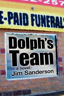 Dolph's Team by Sanderson, Jim