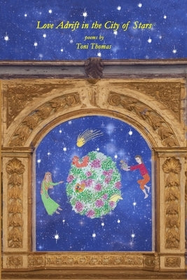 Love Adrift in the City of Stars by Thomas, Toni