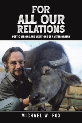 For All Our Relations by Fox, Michael W.