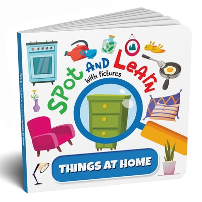 Spot and Learn with Pictures: Things at Home: A Fun & Interactive Board Book to Develop Observation Skills and Vocabulary for Kids, Toddlers [Penguin by Books, Penguin