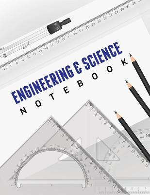 Engineering and Science Notebook by Speedy Publishing LLC