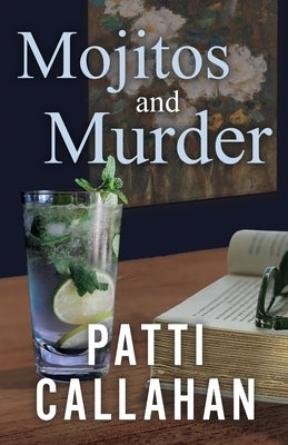 Mojitos and Murder by Callahan, Patti