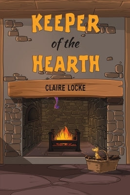 Keeper of the Hearth by Locke, Claire