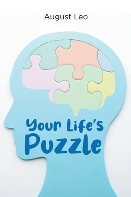Your Life's Puzzle by Leo, August