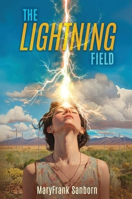 The Lightning Field by Sanborn, Maryfrank
