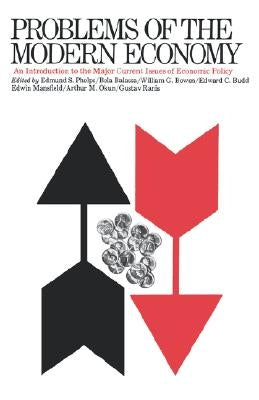 Problems of the Modern Economy by Phelps, Edmund S.